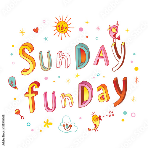 Sunday funday inspirational typographic quote unique hand lettering