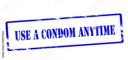 Use a condom anytime