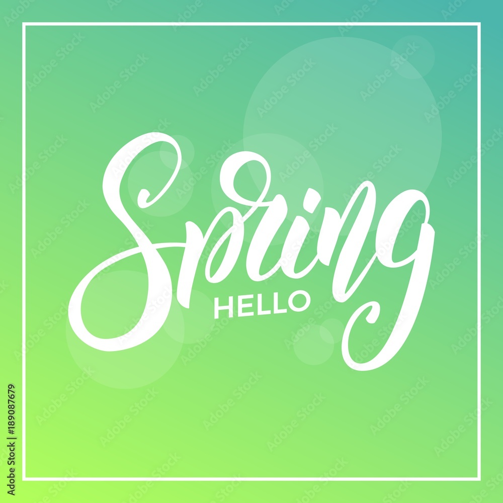 Spring. Background with script lettering Hello Spring and bokeh