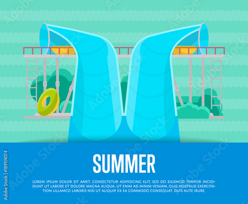 Summer aquapark poster with blue plastic water tube. Outdoor family beach vacation, children water attraction vector illustration. Wonderful summertime activity, funny relax and recreation banner.