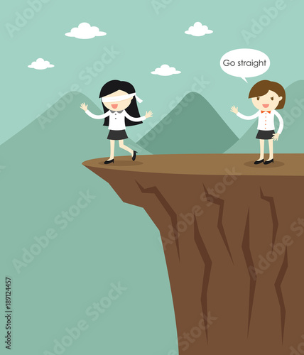 Blindfolded business woman is walking to the cliff because another business woman fooled her. Vector illustration.