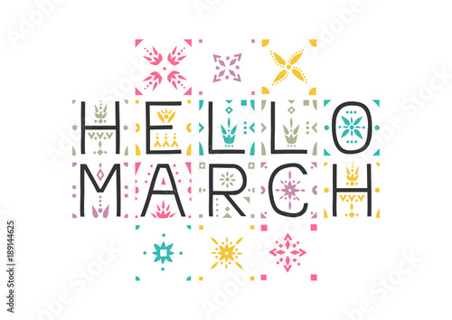 The letter composition "Hello March" with a colored floral pattern.