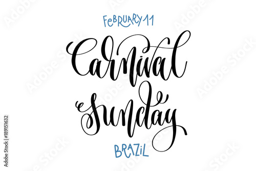 february 11 - carnival sunday - brazil, hand lettering inscripti