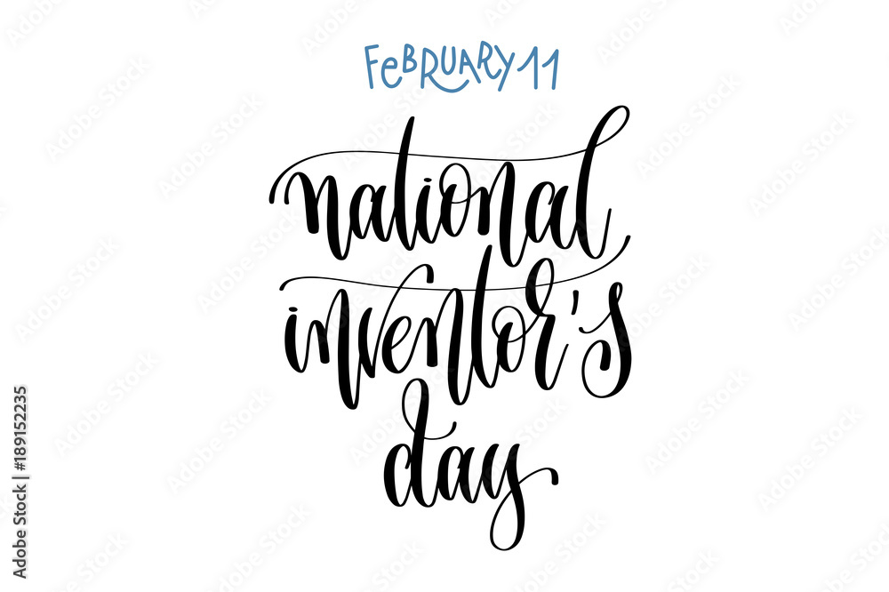 february 11 - national inventor's day - hand lettering inscripti