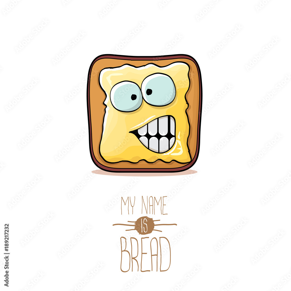 vector funky cartoon cute white sliced toast bread character with butter isolated on white background. My name is bread concept illustration. funky food character