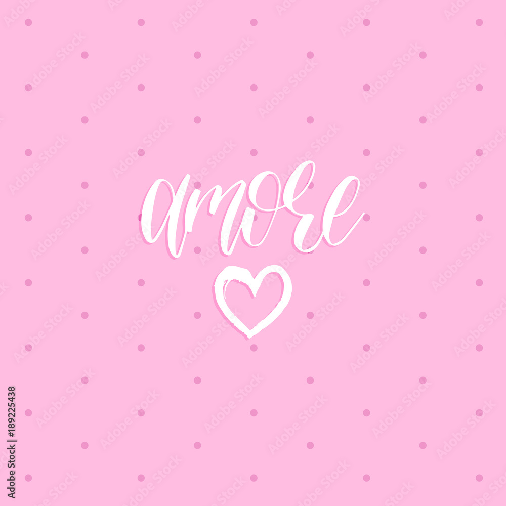Vector hand lettering phrase Amore. February 14 calligraphy on pink background. Valentines day typography