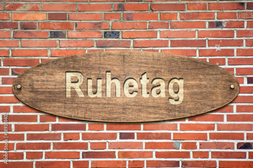 Schild 240 - Ruhetag photo