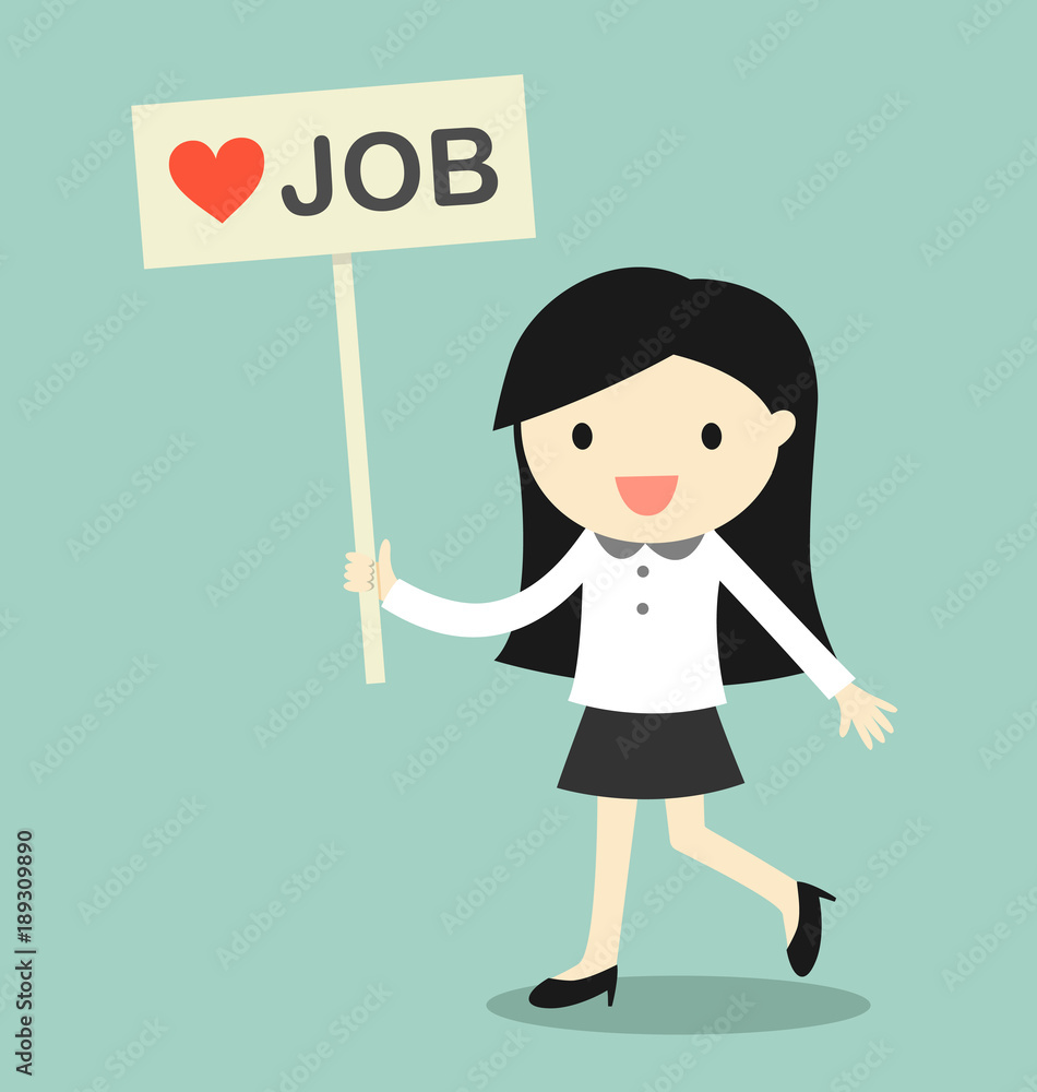 Business concept, Business woman holding 'love job' banner in relaxing moment. Vector illustration. Business concept, Business woman holding 'love job' banner in relaxing moment. Vector illustration.