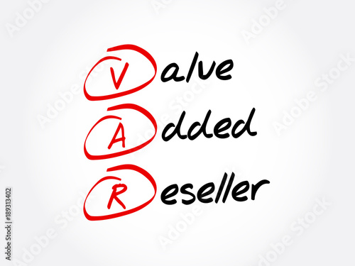 VAR  - Value Added Reseller acronym, business concept background
