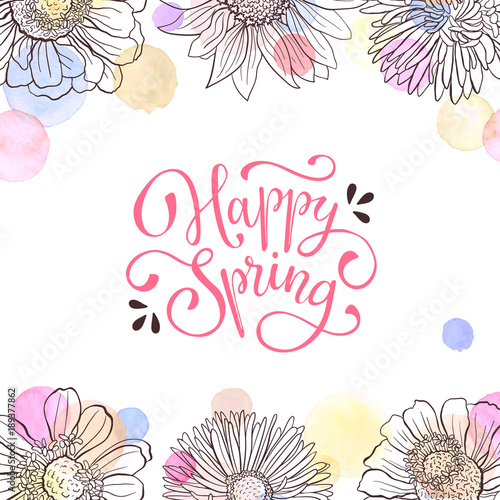 Happy Spring vector text. Spring wording with floral elements and watercolor spots on background. Romantic greeting card in pastel colors.