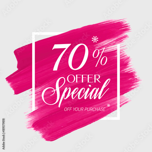 Sale special offer 70% off sign over art brush acrylic stroke paint abstract texture background poster vector illustration. Perfect watercolor design for a shop and sale banners.