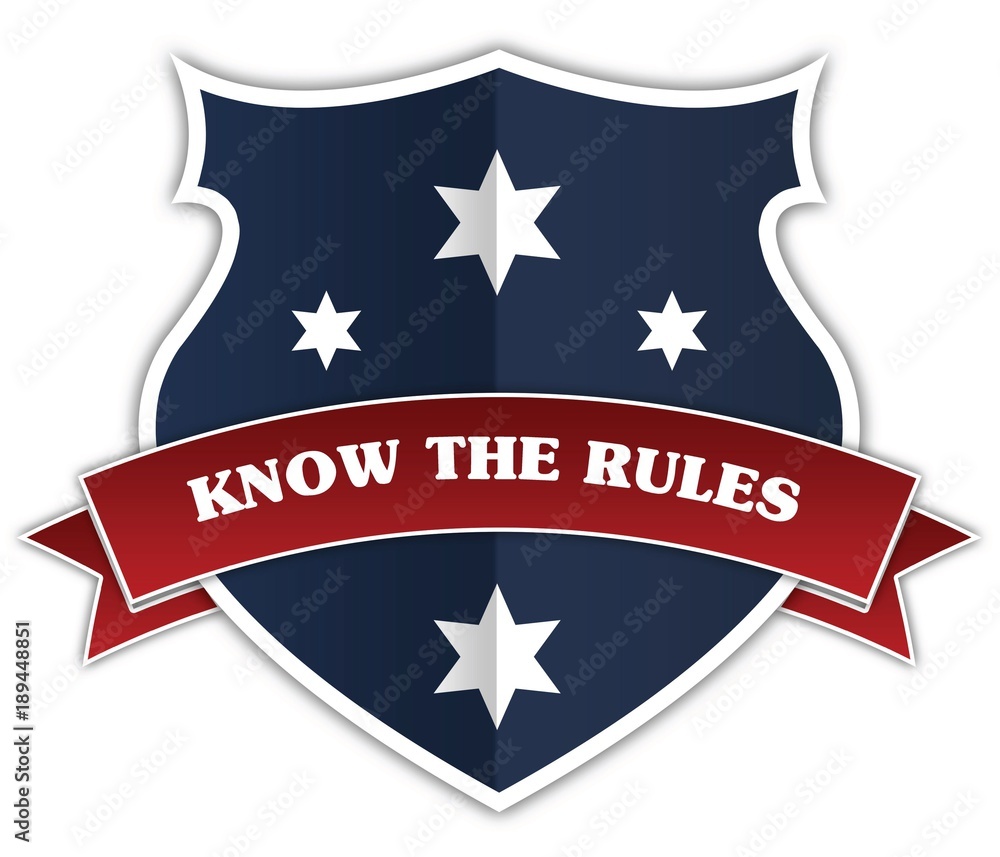 Blue shield and red ribbon with KNOW THE RULES text. Blue shield and red ribbon with KNOW THE RULES text.