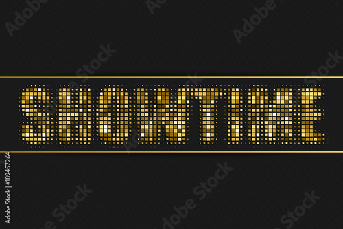 Showtime golden halftone sign