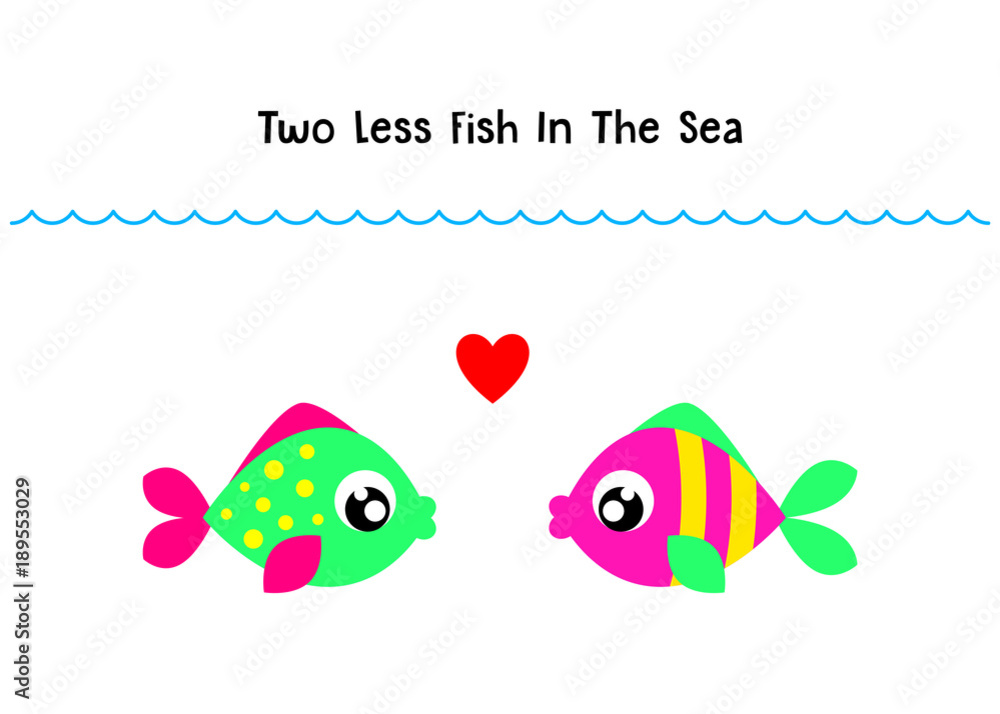 two less fish in the sea wedding invitation card vector. cute graphic cartoon ocean fish wedding greeting card illustration. valentine card with two fish in the sea.