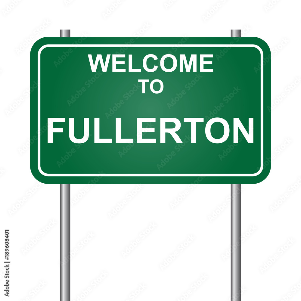 Welcome to Fullerton, green signal vector Welcome to Fullerton, green signal vector
