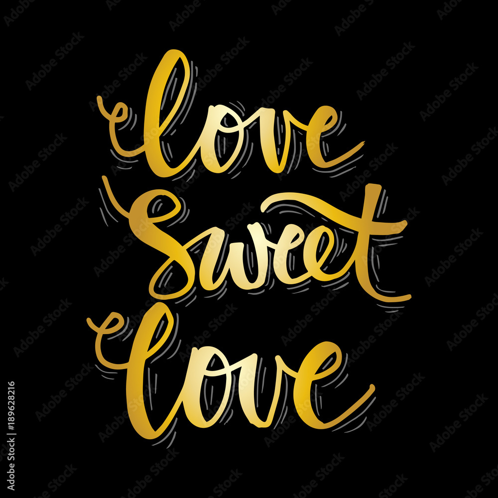 Obraz premium Love sweet love hand lettering