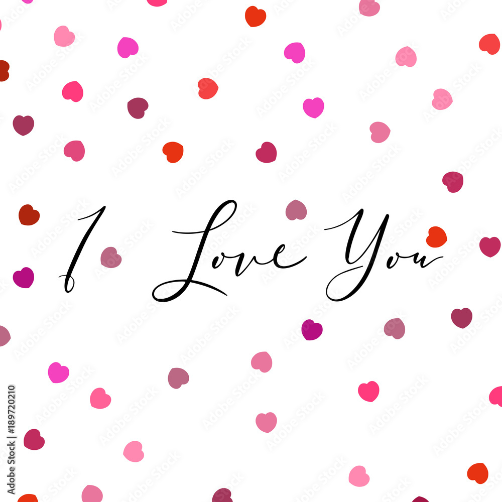 I Love You lettering with random, chaotic, scattered hearts on white background.
