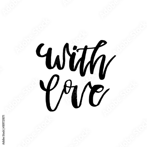 With Love - Happy Valentines day card with calligraphy text on white. Template for Greetings, Congratulations, Housewarming posters, Invitation, Photo overlay. Vector illustration