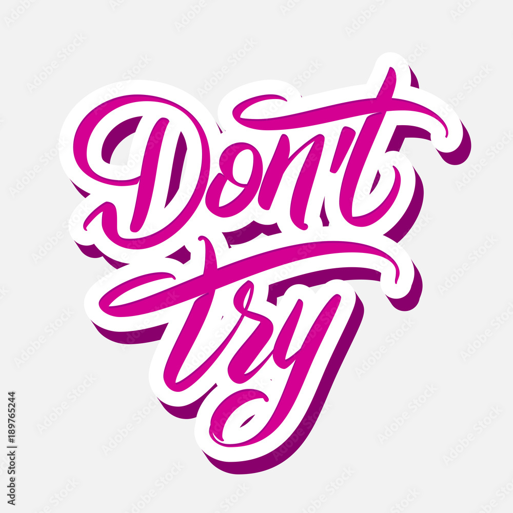 Do not try hand lettering vector illustration Do not try hand lettering vector illustration