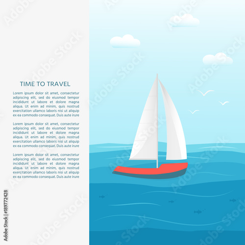Nautical vehicles: sail boat, ship, vessel, luxury yacht, speedboat with text time to travel . Vector flat icon, concept for web site