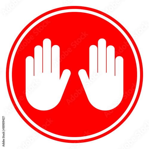 NO ENTRY sign in red circle. Two STOP hands. Vector icon.