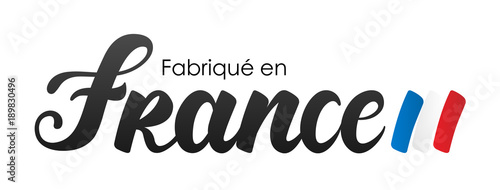 Fabriqué en France