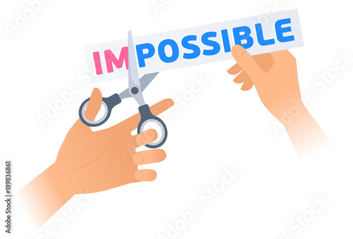 Human hand is using a scissors to cut a word IMPOSSIBLE on the banner. Flat illustration of steel office shears cutting a letters off to get POSSIBLE. Vector business concept isolated on white.