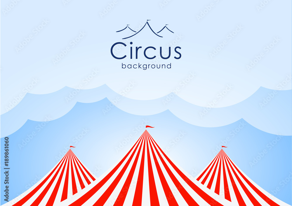 Circus background with blue sky, clouds and tents.