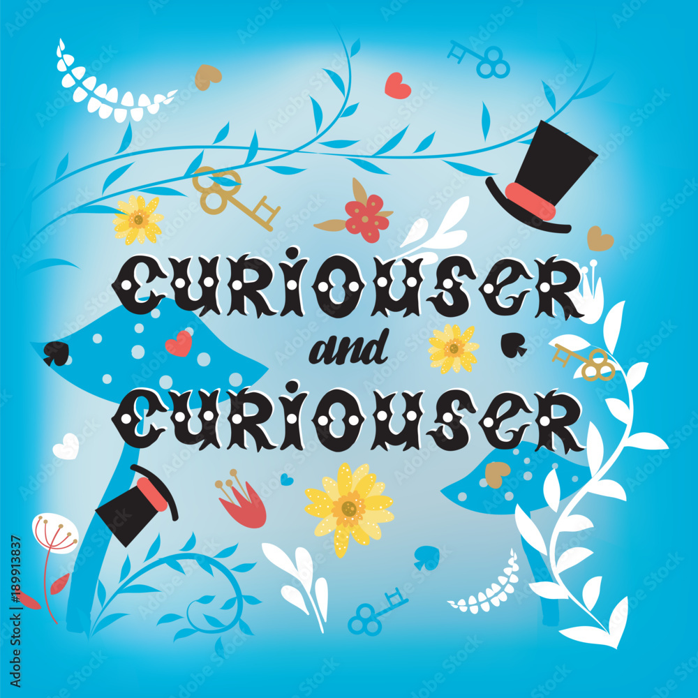Alice in wonderland background with hand painted lettering quote