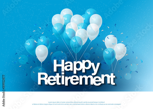 happy retirement greeting card lettering template with balloon and confetti. Design for invitation card, banner, web, header and flyer. vector illustrator