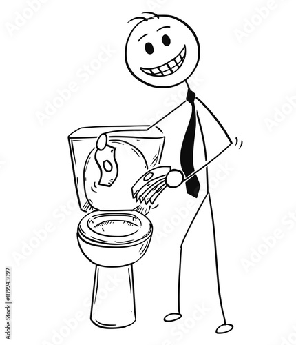 Cartoon stick man drawing conceptual illustration of smiling businessman throwing money in to toilet. Business financial concept of bad investment or inflation.
