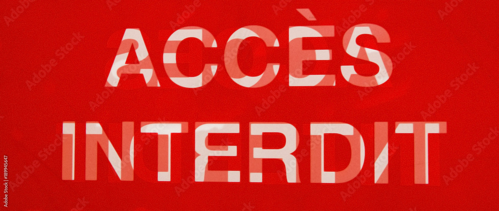 Accès interdit au public Accès interdit au public