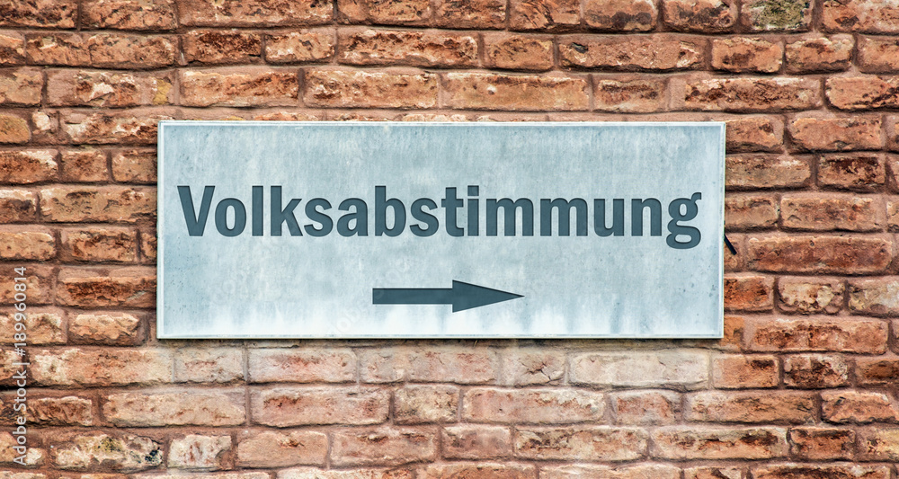 Schild 225 - Volksabstimmung Schild 225 - Volksabstimmung