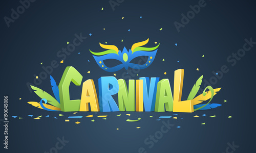 Brazilian carnival background. Colorful 3D text carnival with decoration and confetti on dark background.