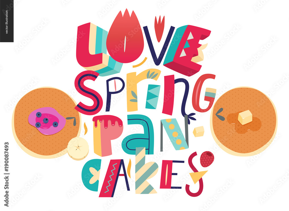 Lettering composition Love Spring Pancakes and two pancakes on the white background