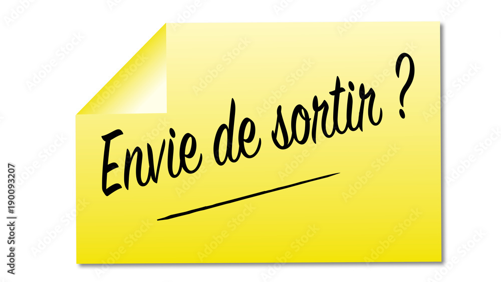 envie de sortir mémo autocollant jaune envie de sortir mémo autocollant jaune