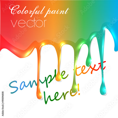 Realistic vector colorful paint trickling