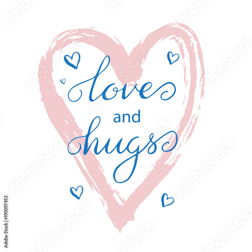 Valentines day handwritten card - vector lettering Love and hugs
