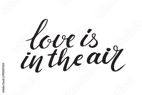 Vector valentines day card, typography poster with handdrawn text and graphic elements. Love is in the air