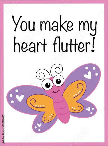 You Make My Heart Flutter Valentine