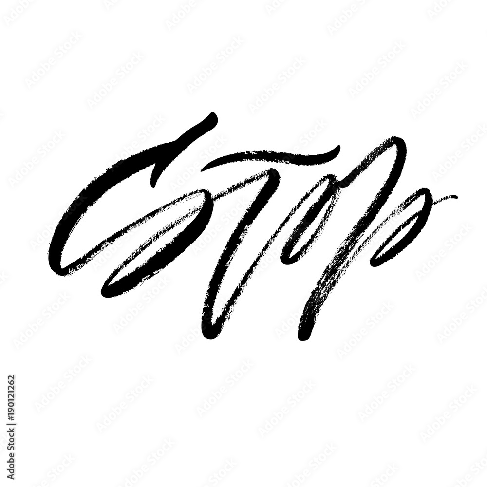 Handwritten word Stop in expressive brush lettering style Handwritten word Stop in expressive brush lettering style