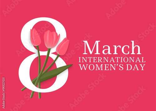 8 March. International Women's Day. Template for posters or cards with number 8 and tulips. Vector illustration