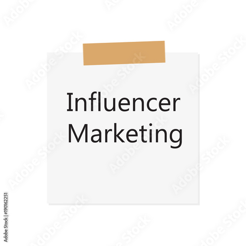 Influencer Marketing written on white paper- vector illustration