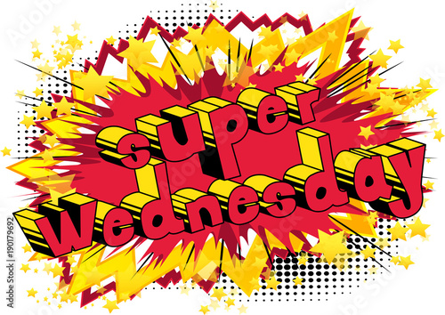 Super Wednesday - Comic book style word on abstract background.
