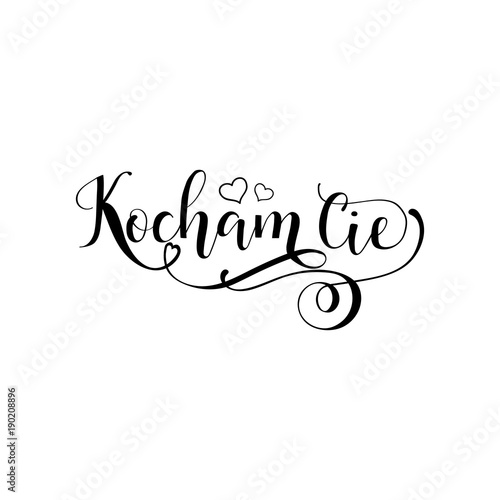 Handwritten calligraphy phrase in polish Kocham cie. translate from Polish I love you . Vector illustration. Isolated on white background.
