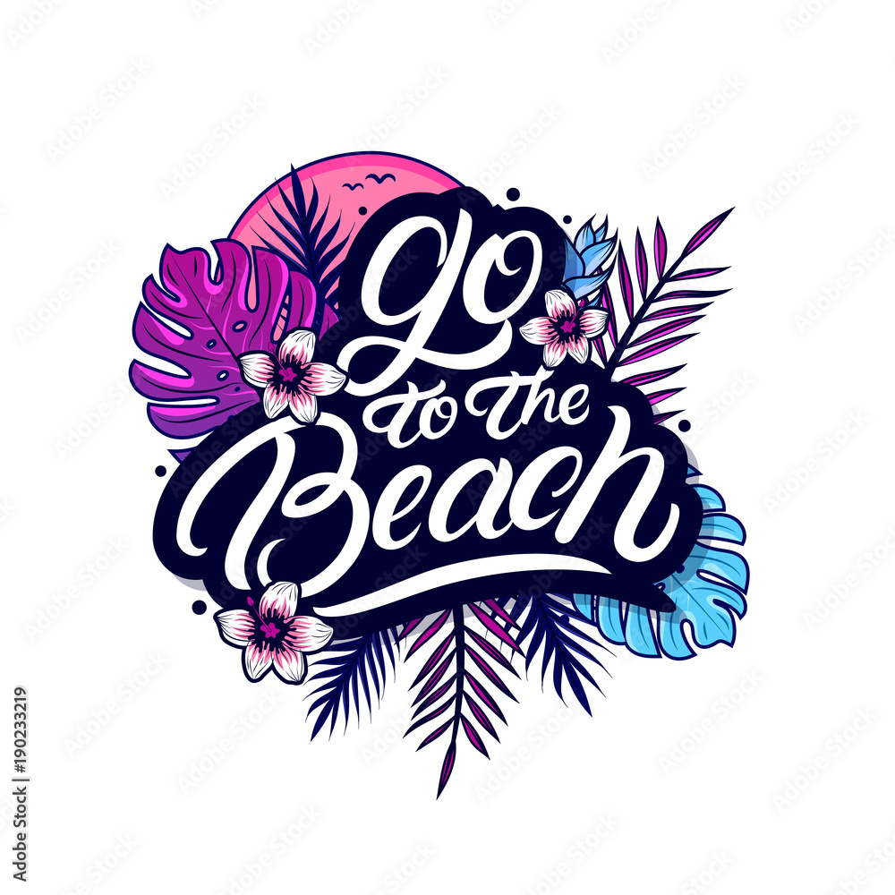 Go to the Beach hand written lettering 
