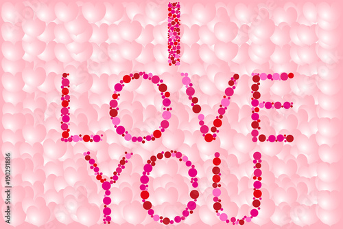 Inscription "I love you" and a lot of hearts 