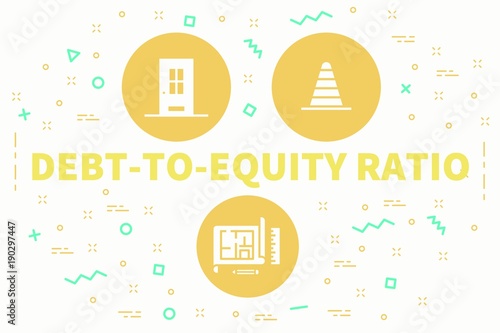 Conceptual business illustration with the words debt-to-equity ratio