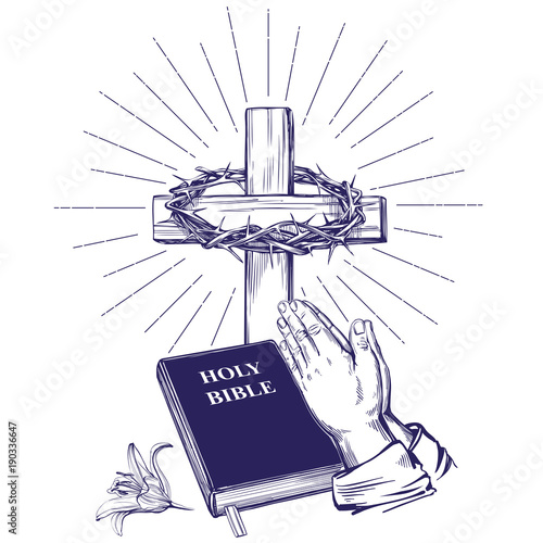 Praying Hands , Bible, gospel, crown of thorns, wooden cross. Easter . symbol of Christianity hand drawn vector illustration sketch