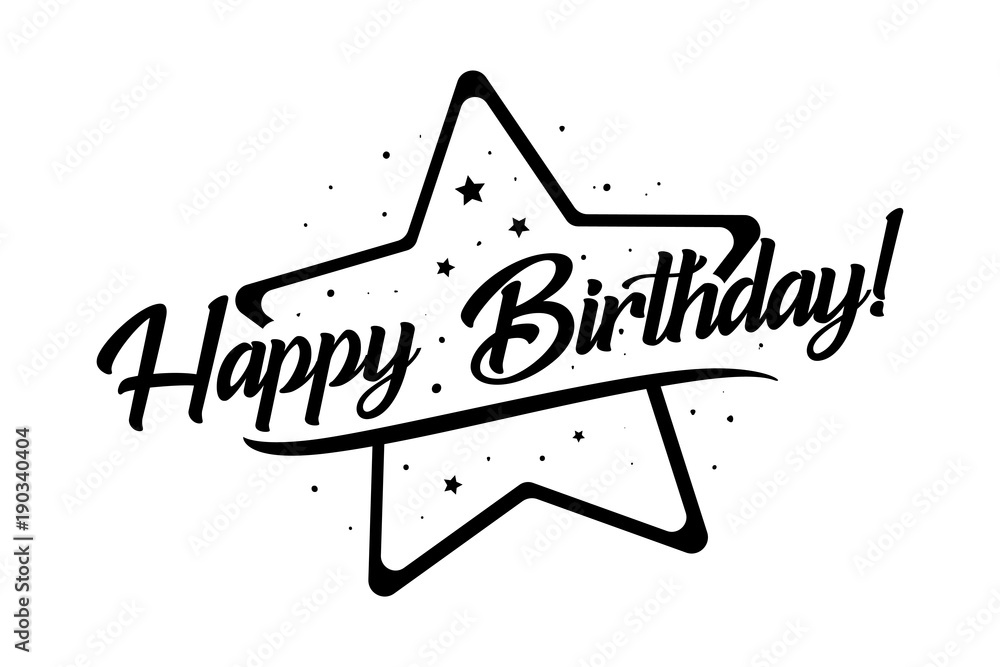 Happy Birthday Card Beautiful Greeting Banner Banner Lettering Calligraphy Inscription Holiday Phrase Black Text Word Stars Hand Drawn Design Handwritten Modern Brush Background Isolated Stock ベクター Adobe Stock Happy Birthday Card Beautiful Greeting Banner Banner Lettering Calligraphy Inscription Holiday Phrase Black Text Word Stars Hand Drawn Design Handwritten Modern Brush Background Isolated Stock ベクター Adobe Stock